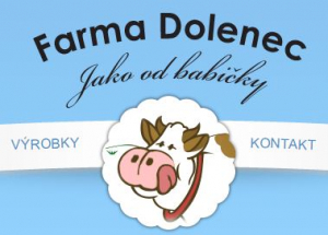 Farma Dolenec - poctivé mléčné výrobky jako od babičky
